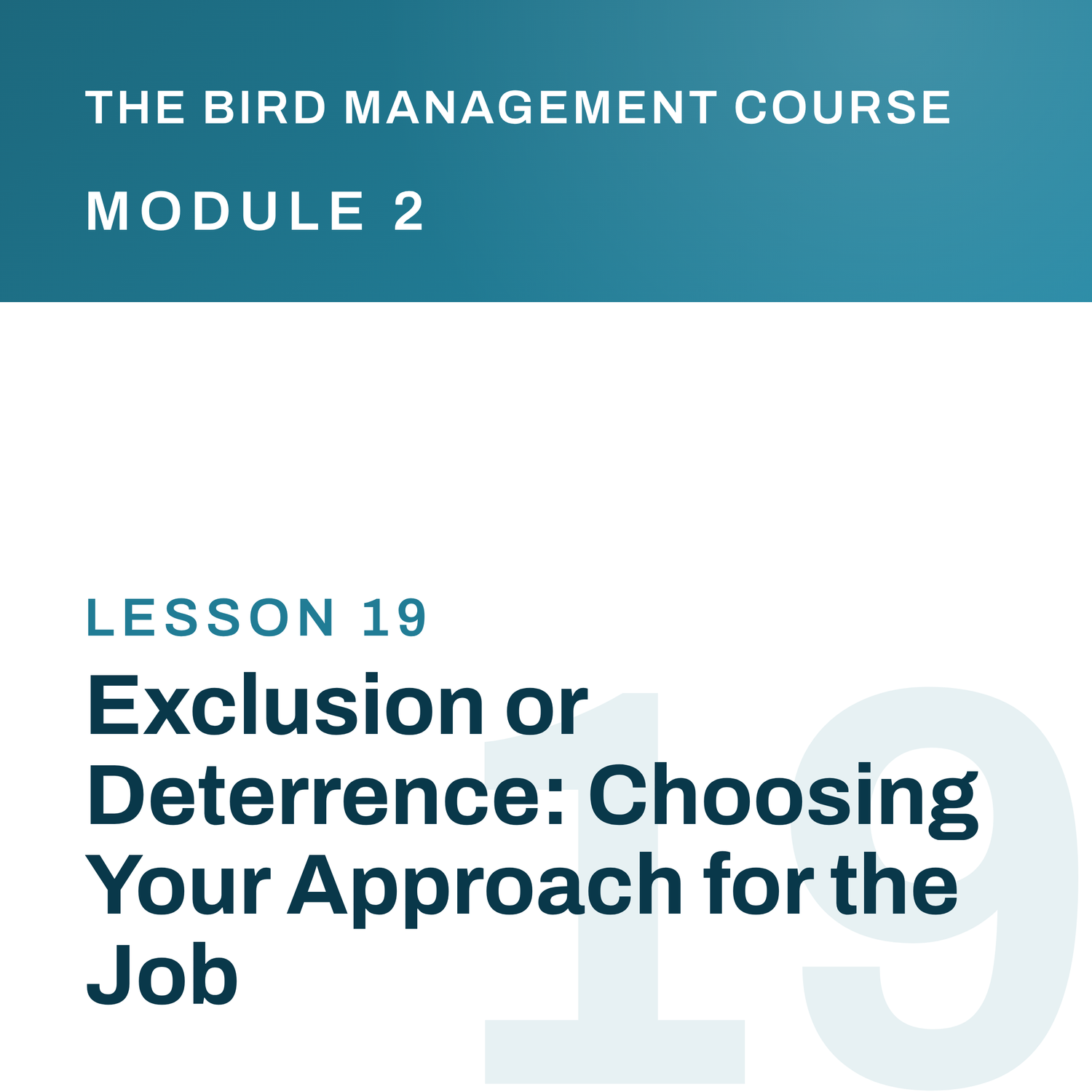 Exclusion or Deterrence: Choosing Your Approach for the Job, The Bird Management Course