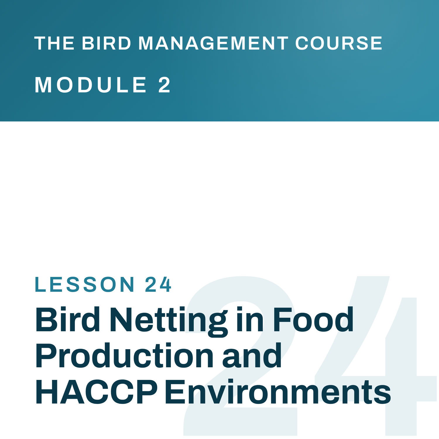 Bird Netting in Food Production and HACCP Environments, The Bird Management Course